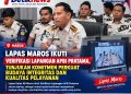 Lapas Maros Ikuti Verifikasi Lapangan APBI Pratama, Tunjukan Komitmen Perkuat Budaya Integritas dan Kualitas Pelayanan