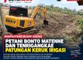 Manfaatkan Musim Kering, Petani Bonto Matenne dan Tenrigangkae Patungan Keruk Irigasi