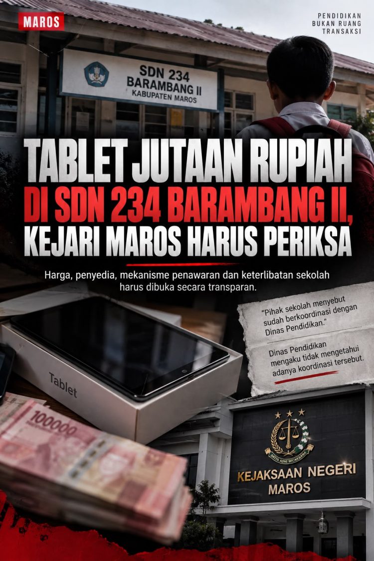 Skandal Penjualan Tablet di SDN 234 Barambang II, Kejari Maros Didesak Turun Tangan