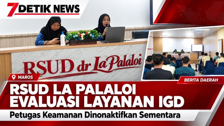 Manajemen RSUD Dr. La Palaloi Maros Bergerak Cepat Evaluasi Layanan IGD dan Beri Sanksi Tegas Petugas Keamanan