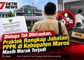 Diduga Tak Dihiraukan, Praktek Rangkap Jabatan PPPK di Kabupaten Maros Masih Marak Terjadi